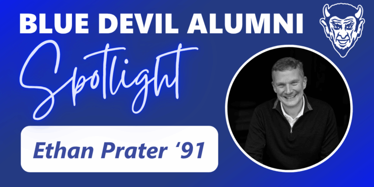 Ethan Prater, '91 Blue Devil Alumni Spotlight
